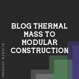 Adding Thermal Mass to Modular Construction | Energy Efficiency Guide | Logo - Indexof